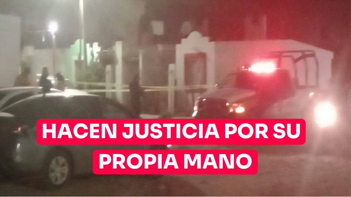Vecinos hacen justicia por su propia mano