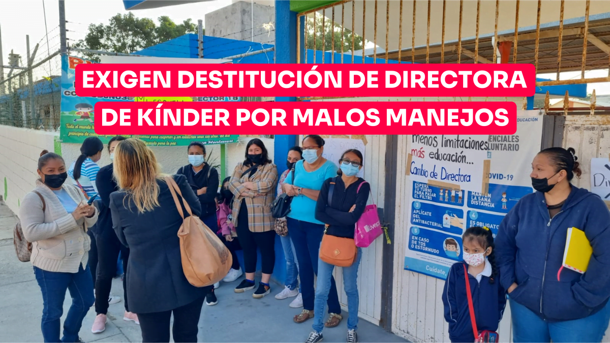 Exigen destitución de directora por malos manejos