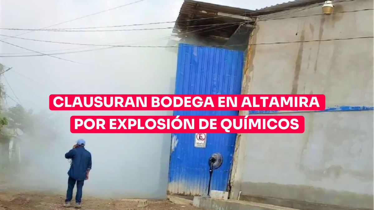 Clausuran bodega en Altamira por explosión de químicos