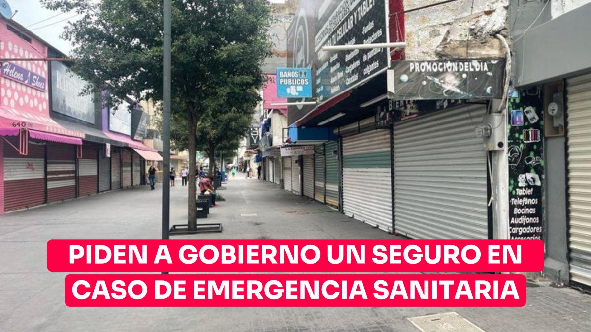 Empresarios de giros no esenciales piden al Estado les contraten un seguro en caso de emergencia sanitaria