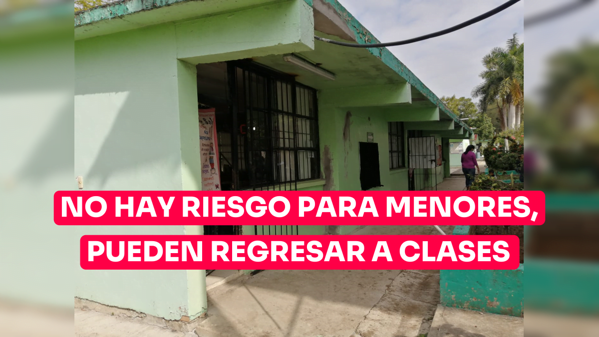 No hay riesgo para menores, pueden regresar a clases