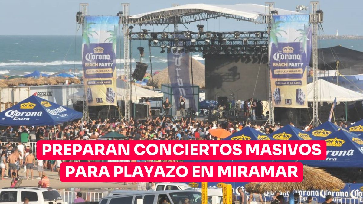 Preparan conciertos masivos para playazo en Miramar