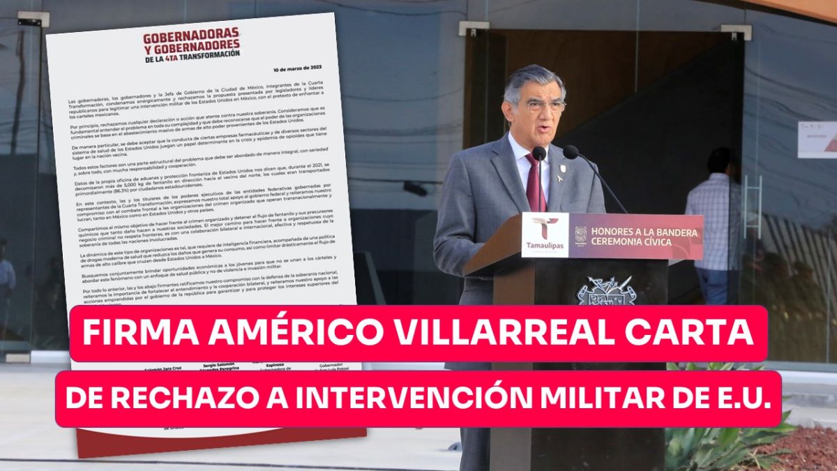 Firma Américo Villarreal carta de rechazo a intervención militar de E.U.