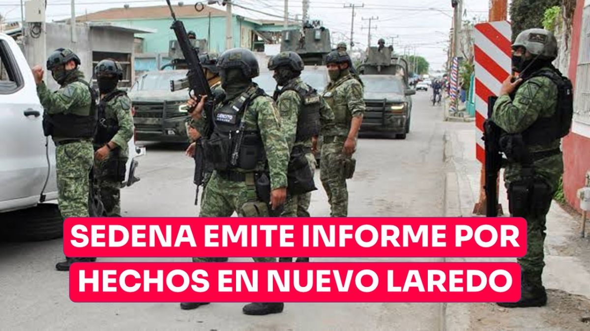 SEDENA emite comunicado sobre muerte de 5 jóvenes en Nuevo Laredo