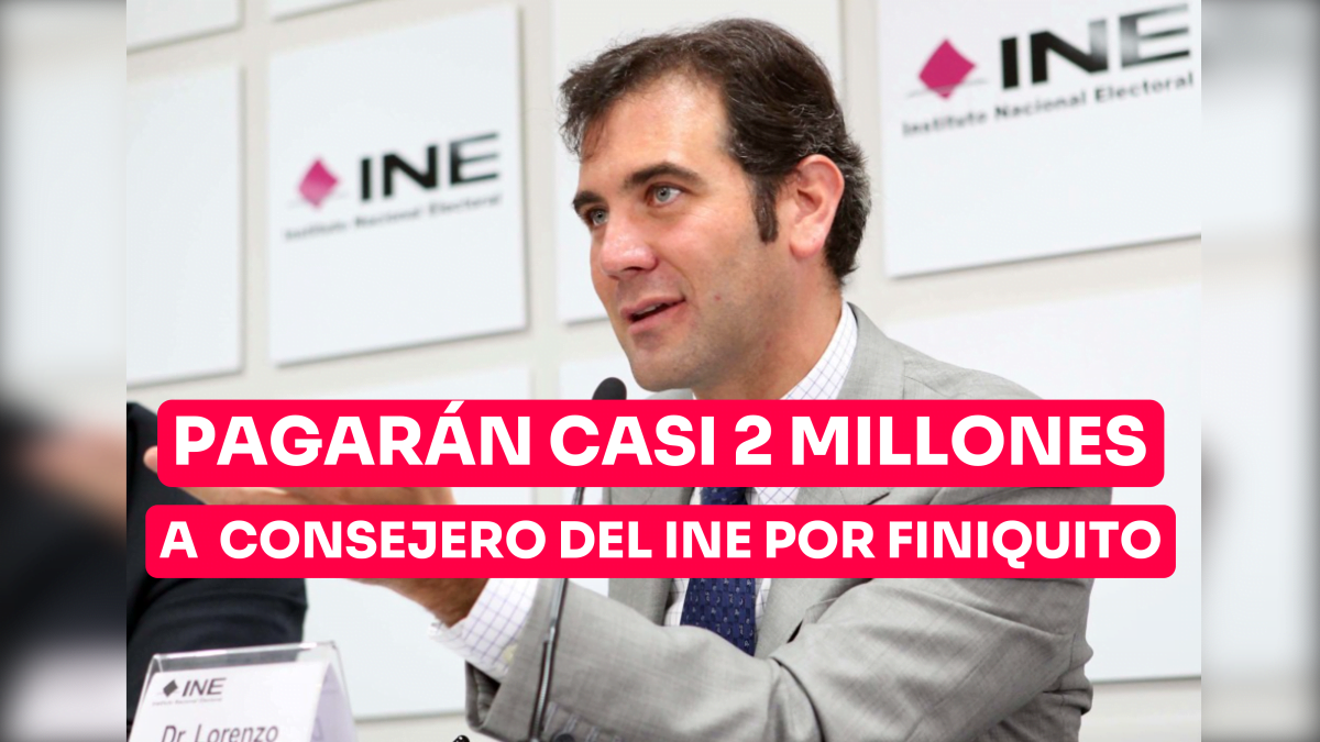 Pagarán casi 2 millones a consejero del INE por finiquito