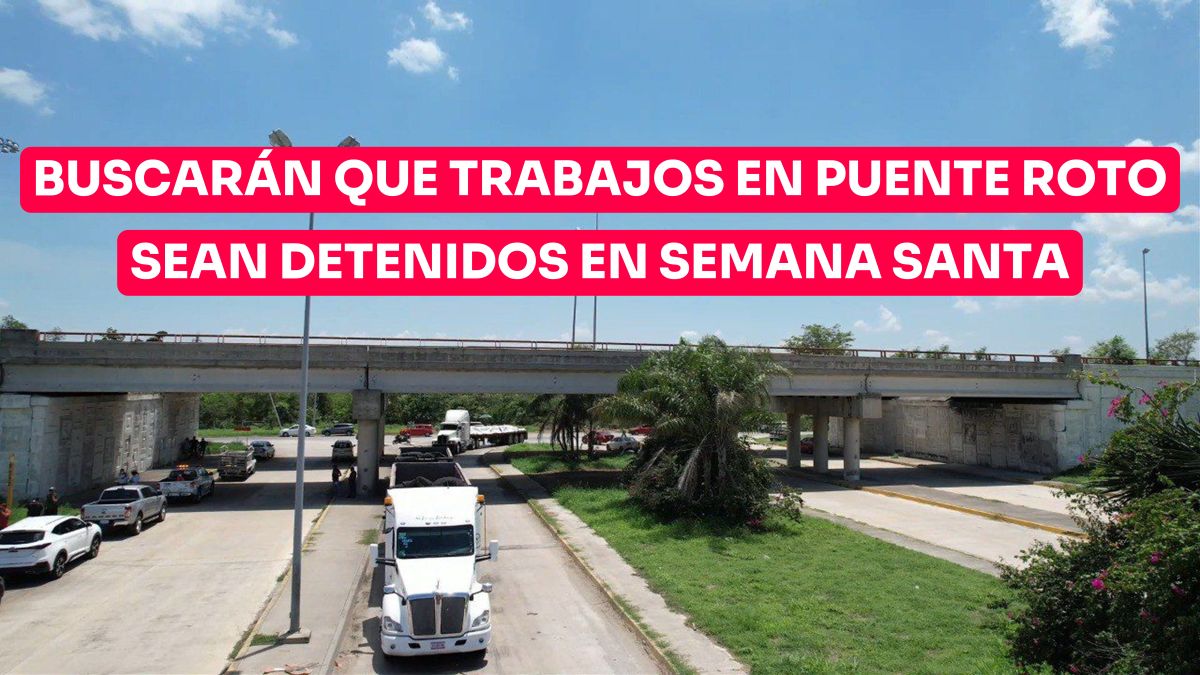 Buscará municipio que trabajos en laterales de puente roto sean detenidos en Semana Santa