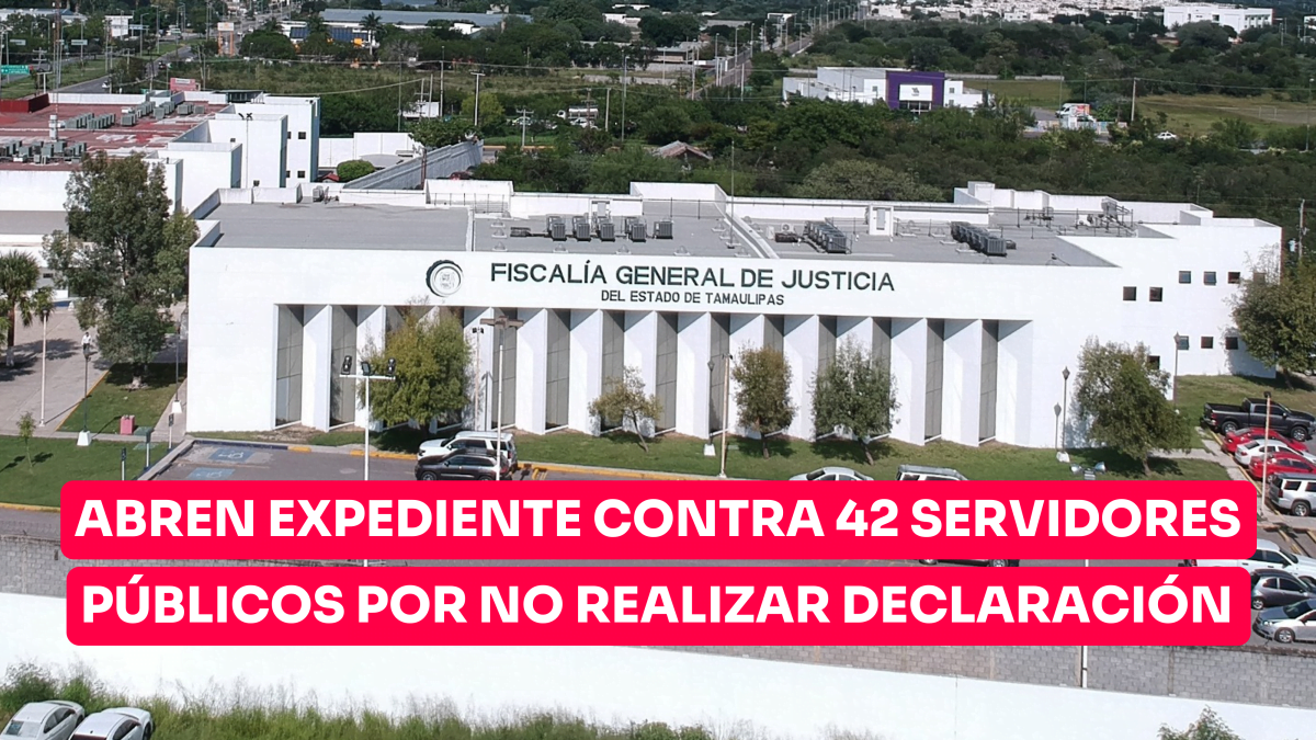 Abren expediente contra 42 servidores públicos por no realizar declaración